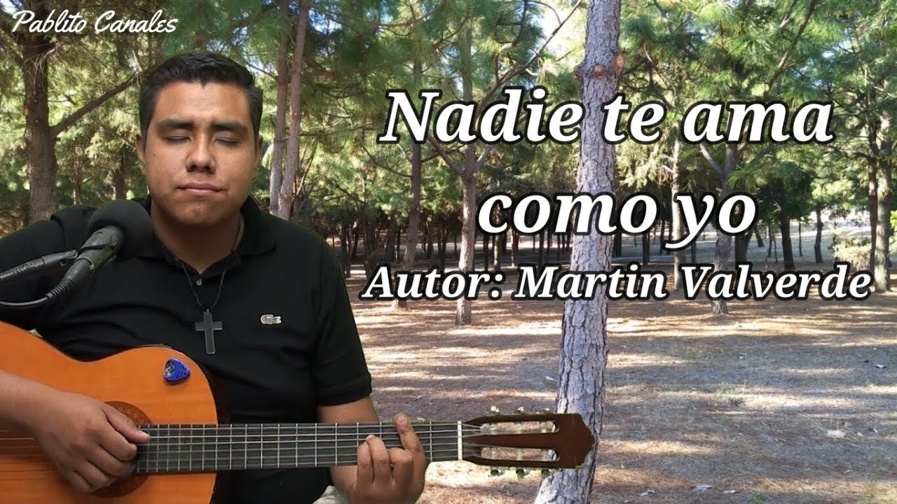 Nadie te ama como yo - Acordes