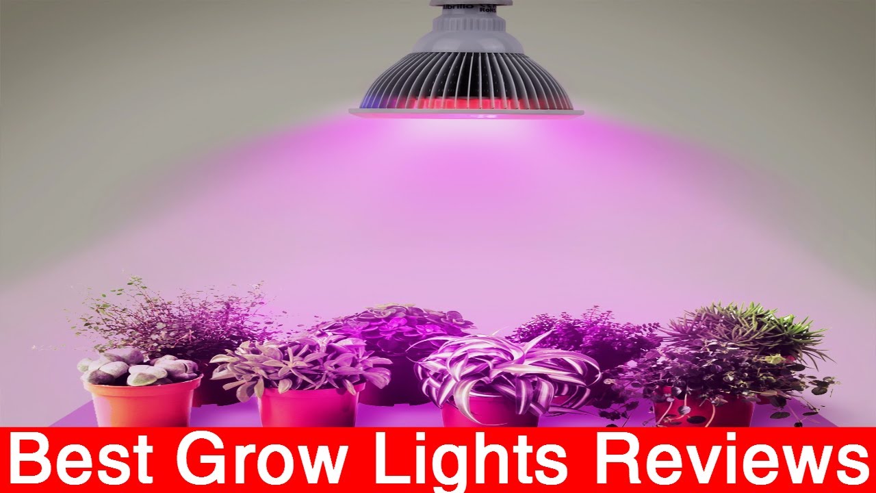 Best Grow Lights Reviews for 2017 | 10 Best Grow Lights 2017  #GrowLights