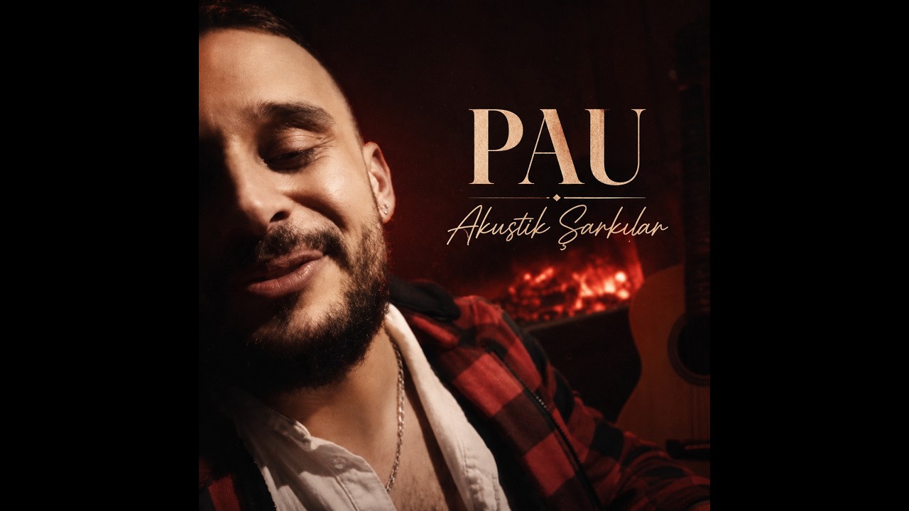 PAU- Akustik Şarkılar #PAU