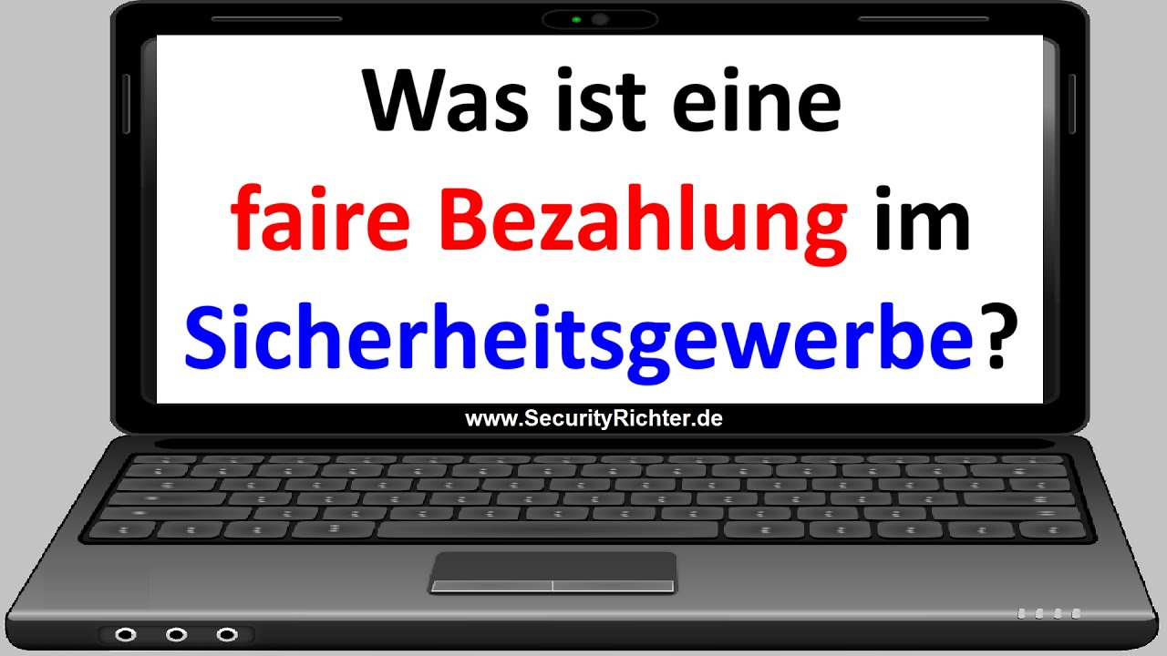 Was ist eine faire Bezahlung im Sicherheitsgewerbe.