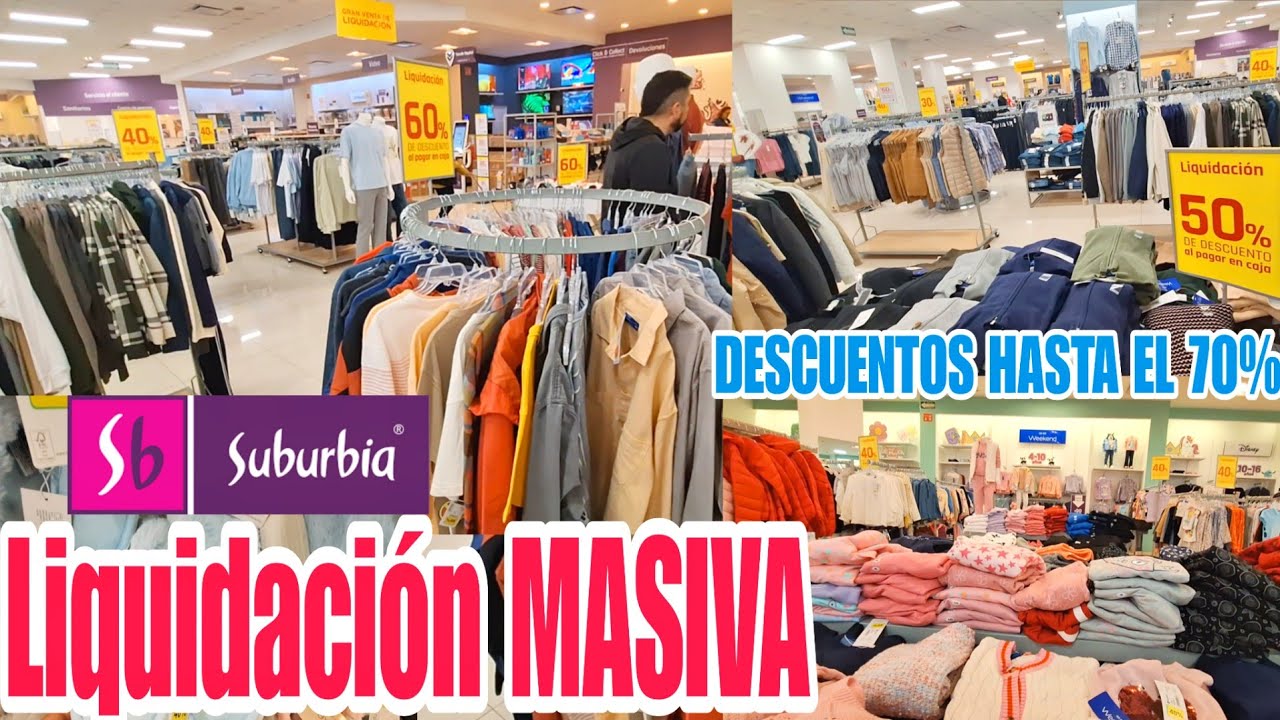 Gran VENTA DE LIQUIDACIÓN EN SUBURBIA: TODO A MÁS DEL 50% DE DESCUENTO, GRANDES OFERTAS