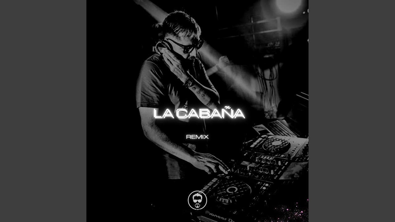 La Cabaña (Remix)