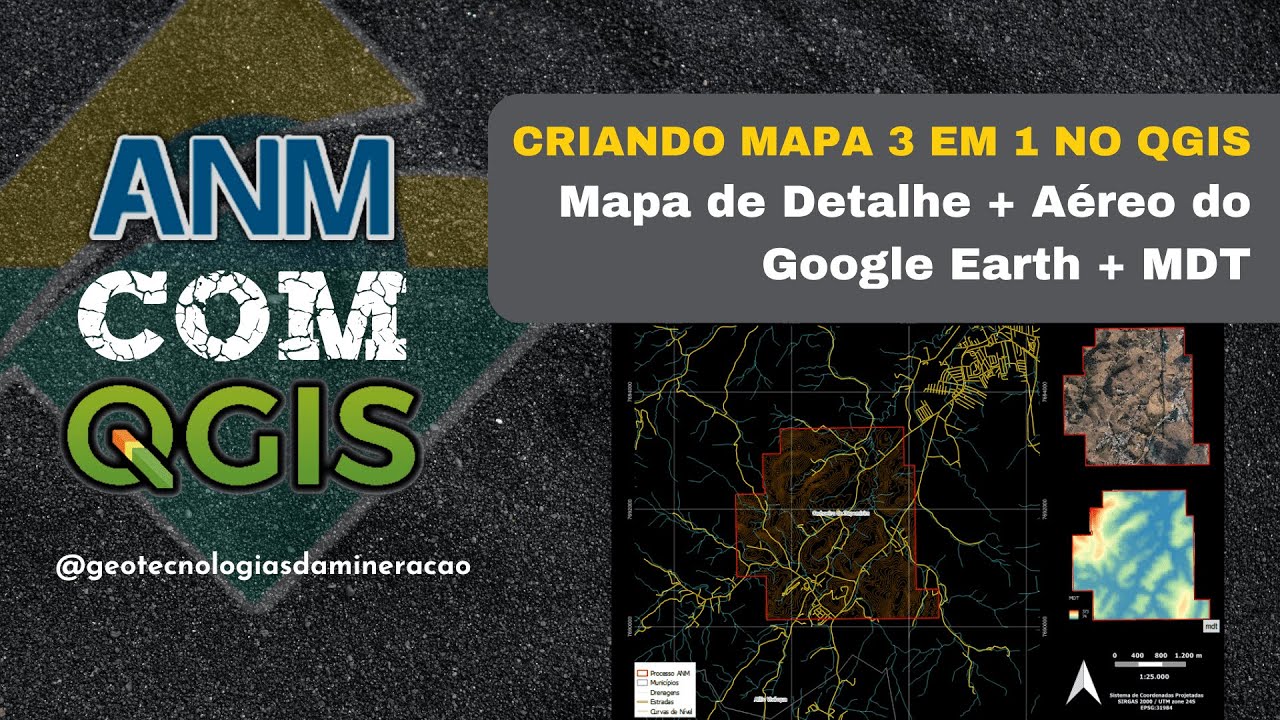 CRIANDO MAPA 3 EM 1 NO QGIS (Mapa de Detalhe + Aéreo do Google Earth Pro + MDT