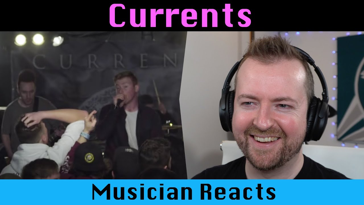 Musician reacts to CURRENTS Night Terrors
