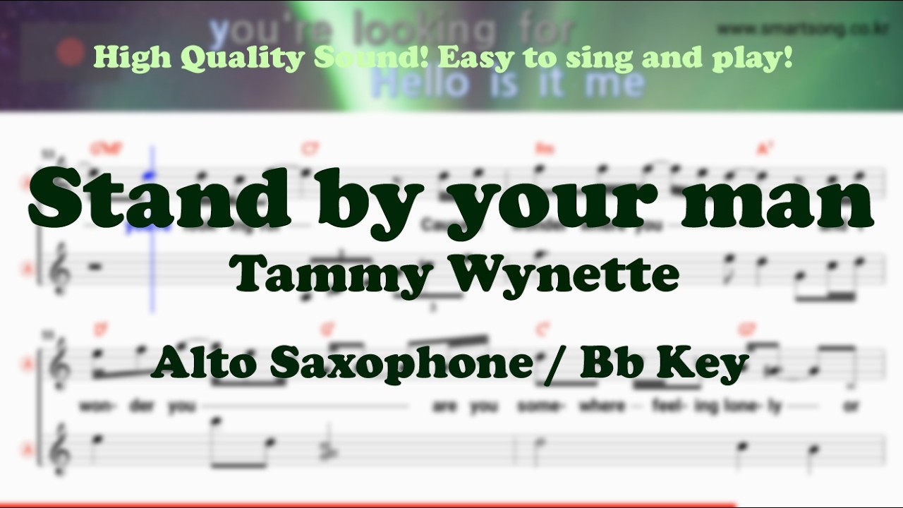 Stand by your man - Tammy Wynette (Alto Saxophone Sheet Music Bb Key / Karaoke / Easy Solo Cover)