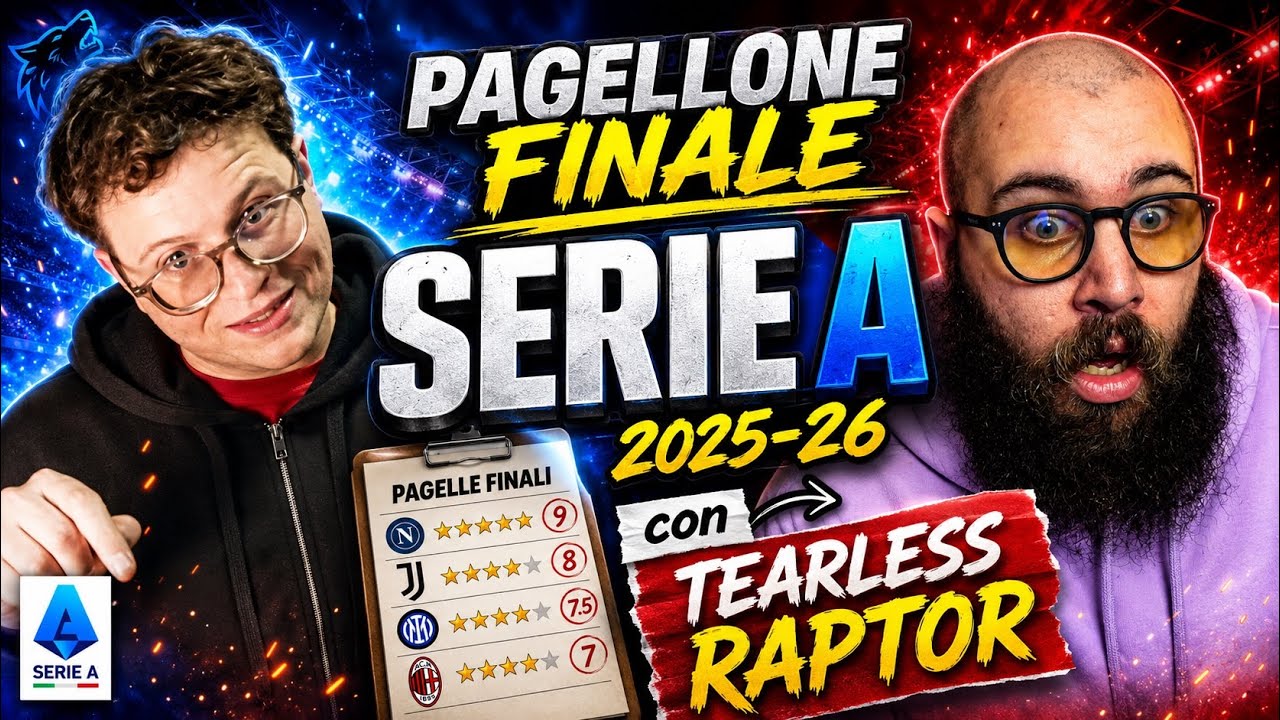 Il PAGELLONE FINALE con TEARLESS RAPTOR della SERIE A 2025-26 - SICKWOLF