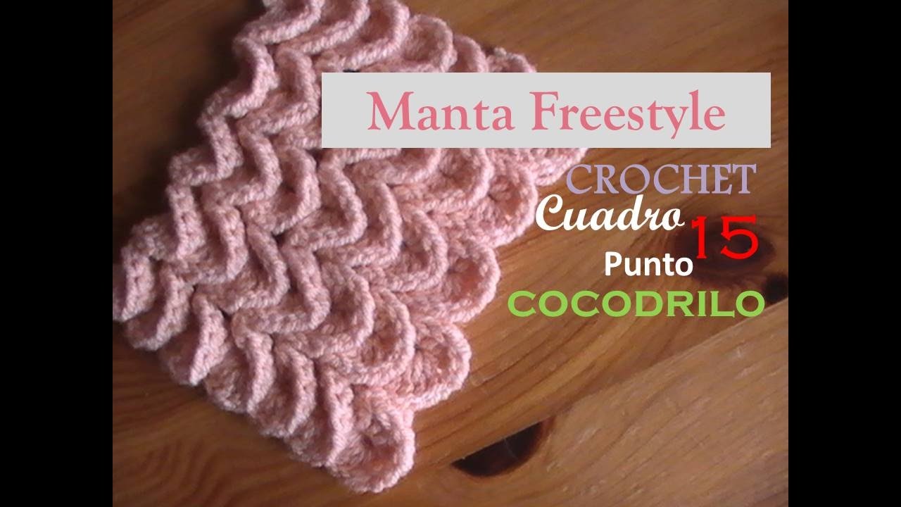 PUNTO COCODRILO a crochet - cuadro 15 manta FREESTYLE (zurdo)