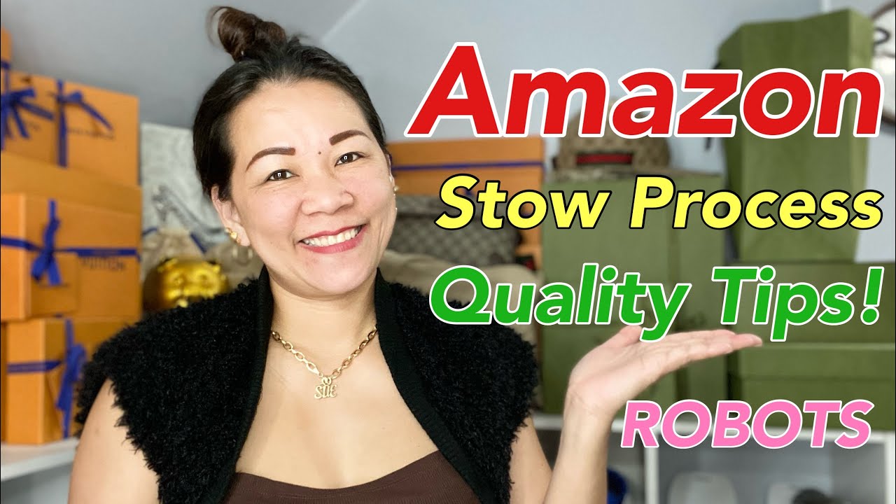 Amazon | what is stow | how does stow process do | quality tips | love sue