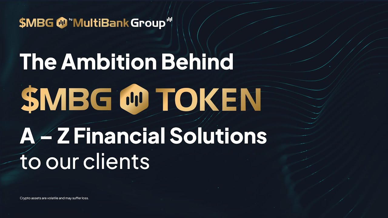 Invest, Succeed, Flourish: How $MBG is Digitally Expanding MultiBank Group's A-Z Vision