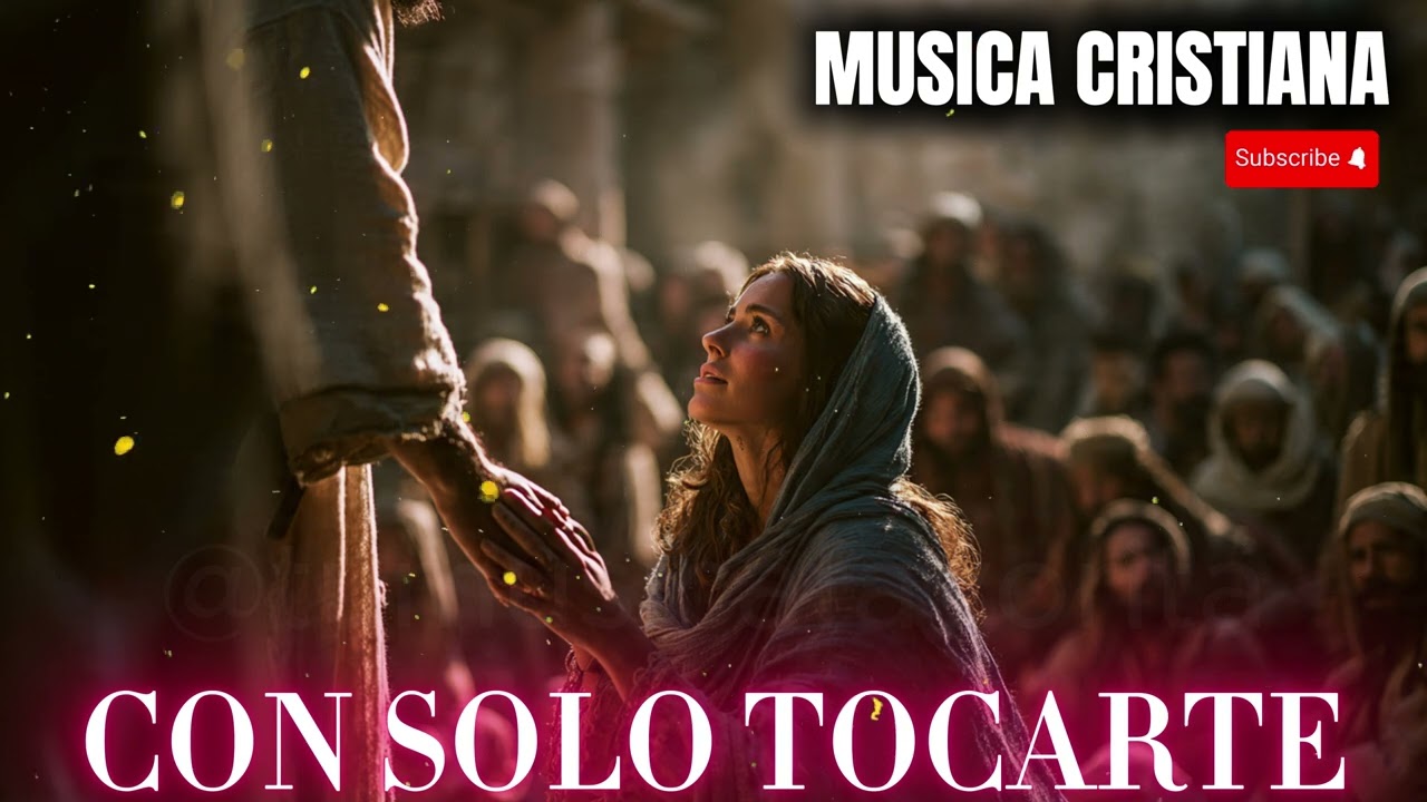 Con Solo Tocarte | Alabanza Cristiana Inspirada en la Mujer del Flujo de Sangre