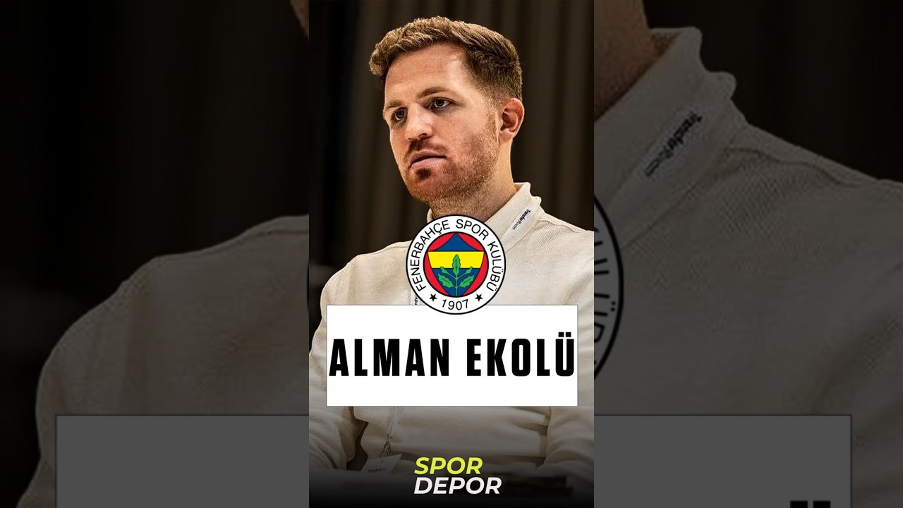 Fenerbahçe'ye Alman Ekolü - Devin Özek