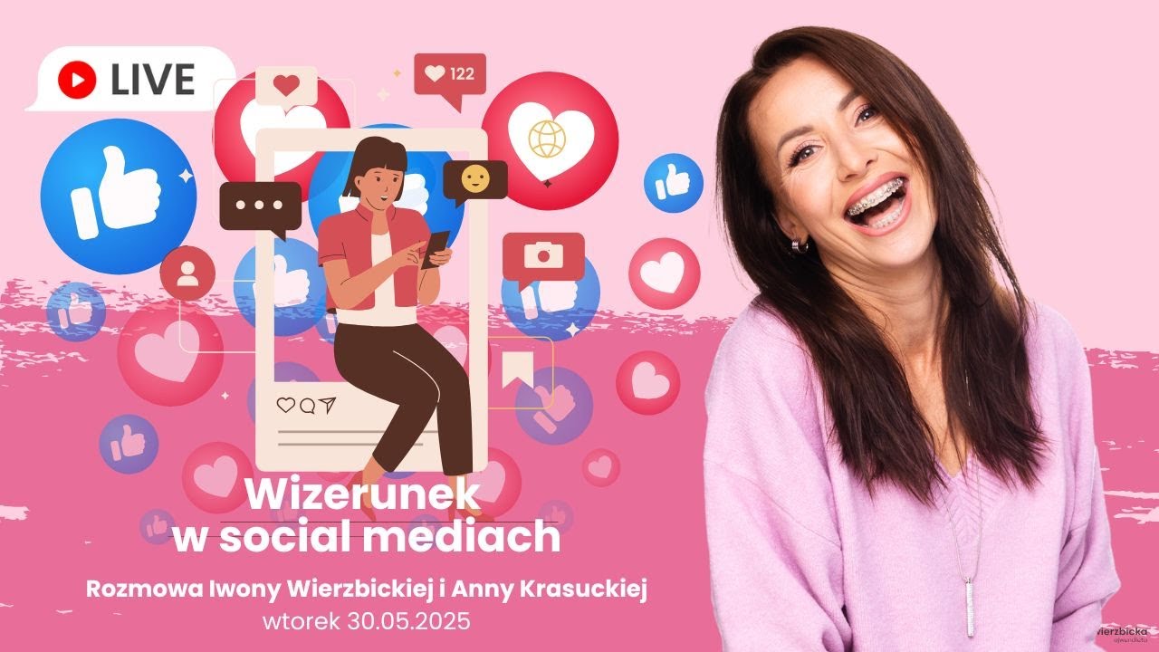Wizerunek w social mediach | Iwona Wierzbicka LIVE