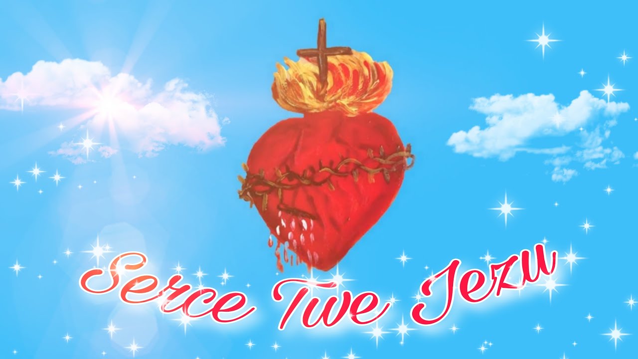 Serce Twe Jezu