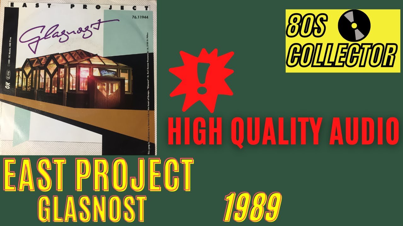 East Project - Glasnost (Good Quality) #Italodisco #Eurodisco #80s
