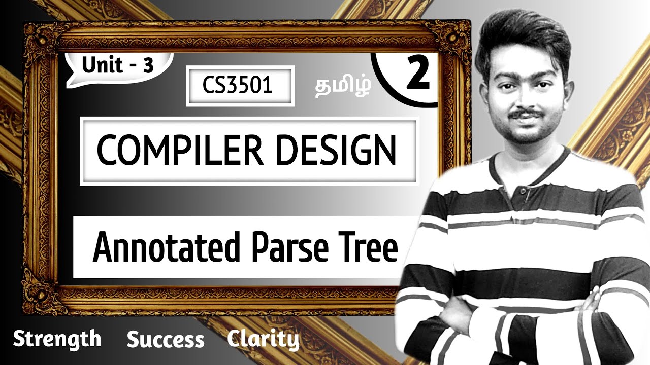 Annotated Parse Tree in Tamil | Compiler Design in Tamil | Unit 3 | CS3501 in Tamil