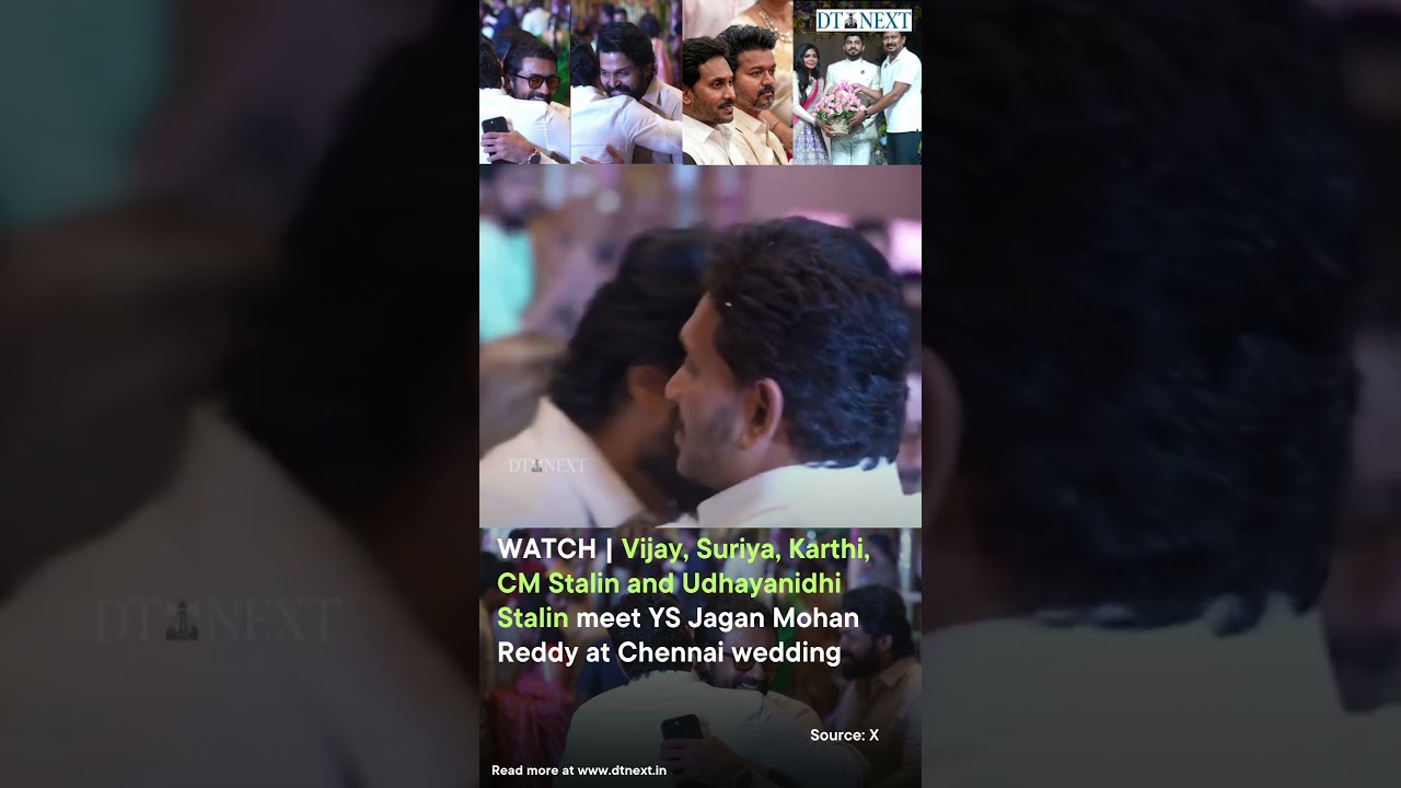 WATCH | Vijay, Suriya, Karthi, CM Stalin, Udhayanidhi meet YS Jagan Mohan Reddy at Chennai wedding