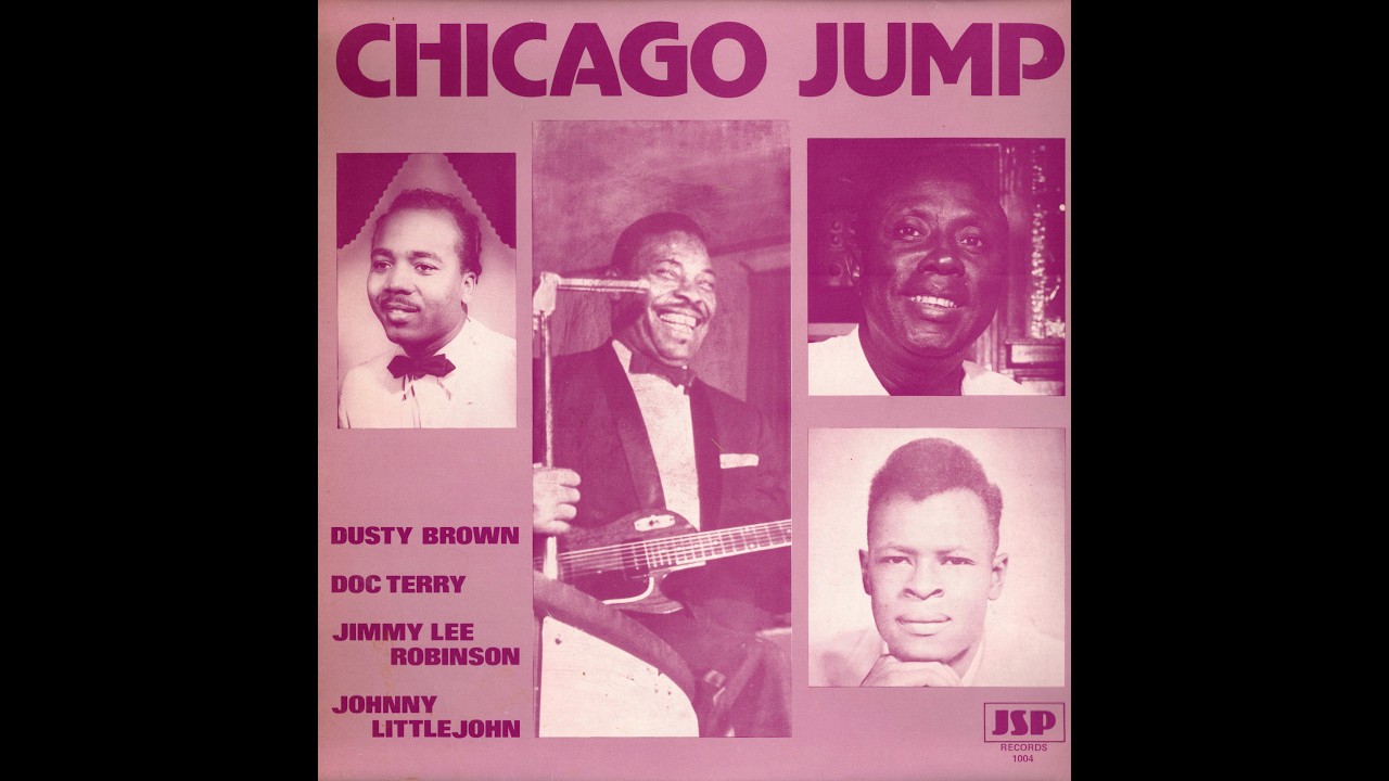 CHICAGO JUMP / JOHN LITTLE JOHN.JIMMY LEE ROBINSON.DUSTY BROWN.DOC TERRY