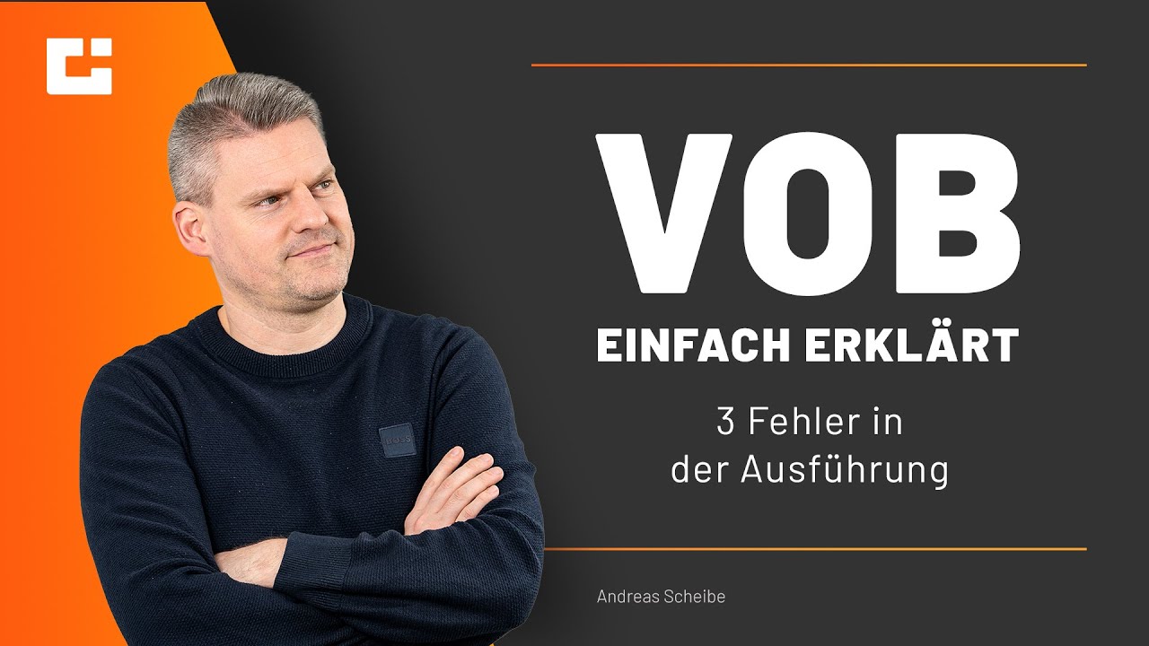 VOB einfach erklärt: Vermeide diese 3 Fehler in der Ausführung in öffentlichen Projekten!