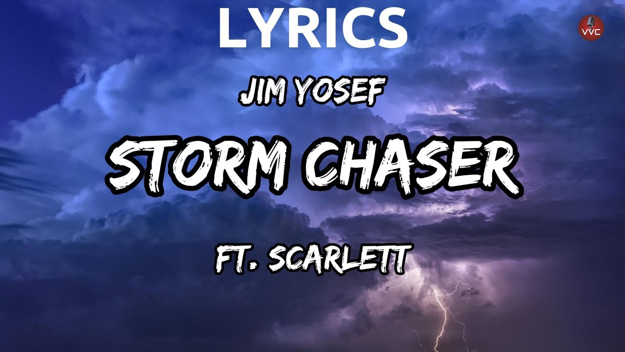 Jim Yosef - Storm Chaser (ft. Scarlett) [Lyrics]