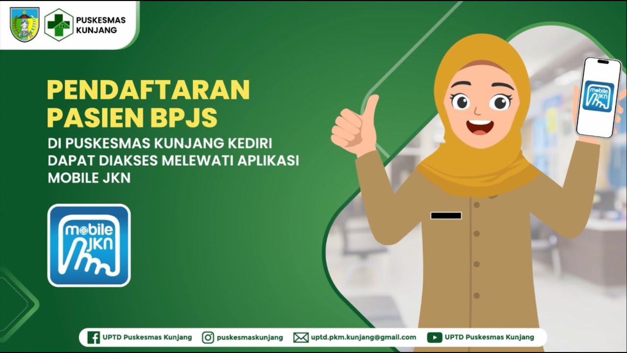 CARA DAFTAR AKUN DAN ANTRIAN ONLINE PASIEN BPJS VIA MOBILE JKN DI PUSKESMAS KUNJANG KABUPATEN KEDIRI