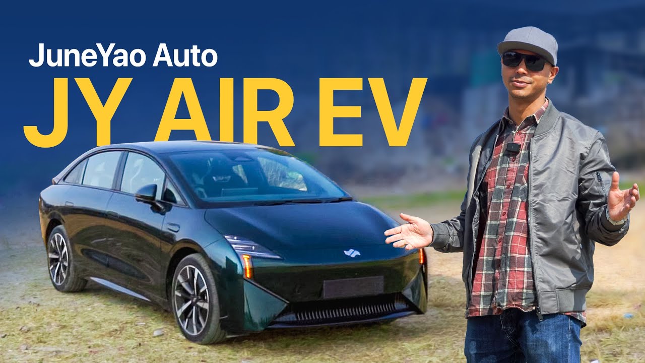 JY Air ईभी बजारमा नयाँ&nbsp;खेलाडी | JuneYao JY AIR EV First Impression