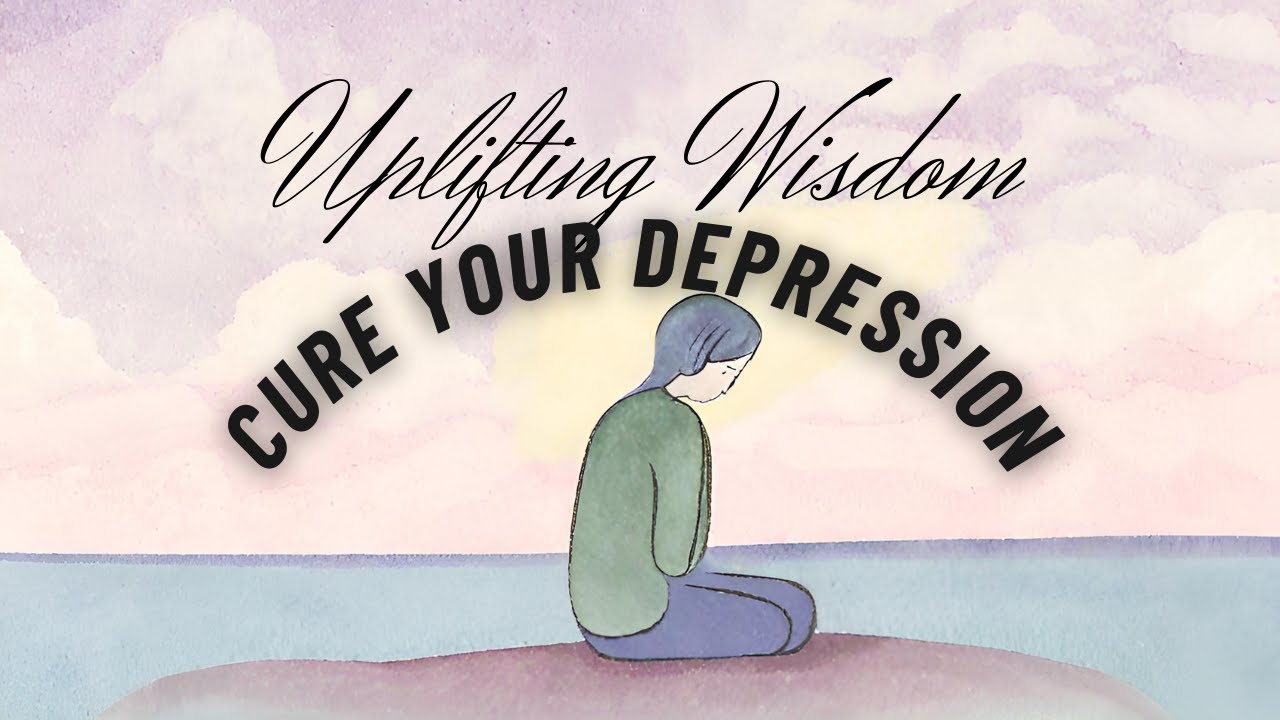 Uplifting Wisdom: A Beacon for Those Battling Depression