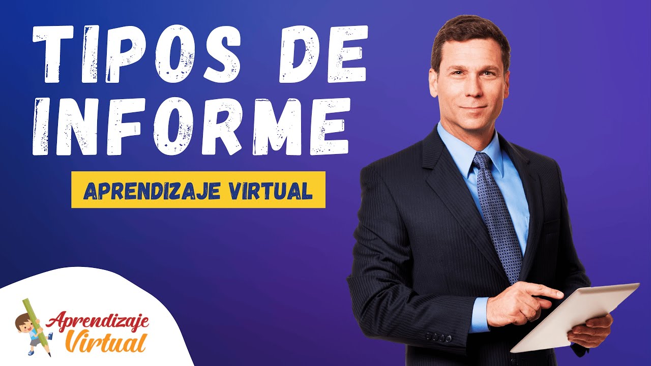 Tipos de Informe | Aprendiza Virtual