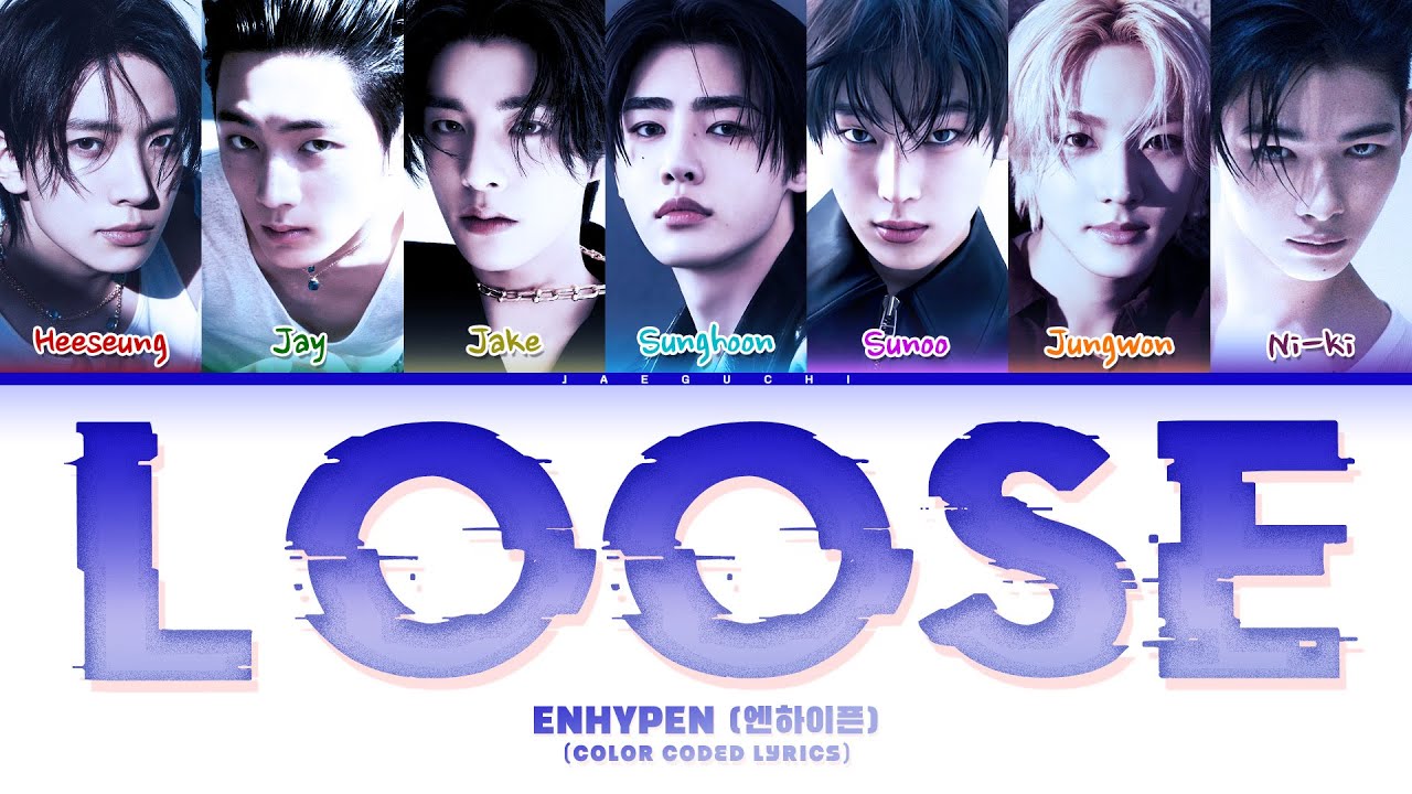ENHYPEN (엔하이픈) 'Loose' (Color Coded Lyrics)