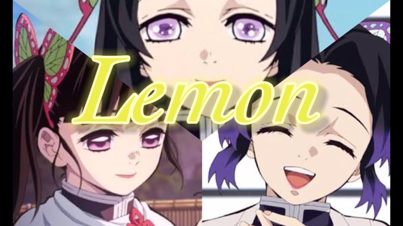 【MAD】鬼滅の刃×Lemon 胡蝶カナエ、しのぶ、栗花落カナヲ