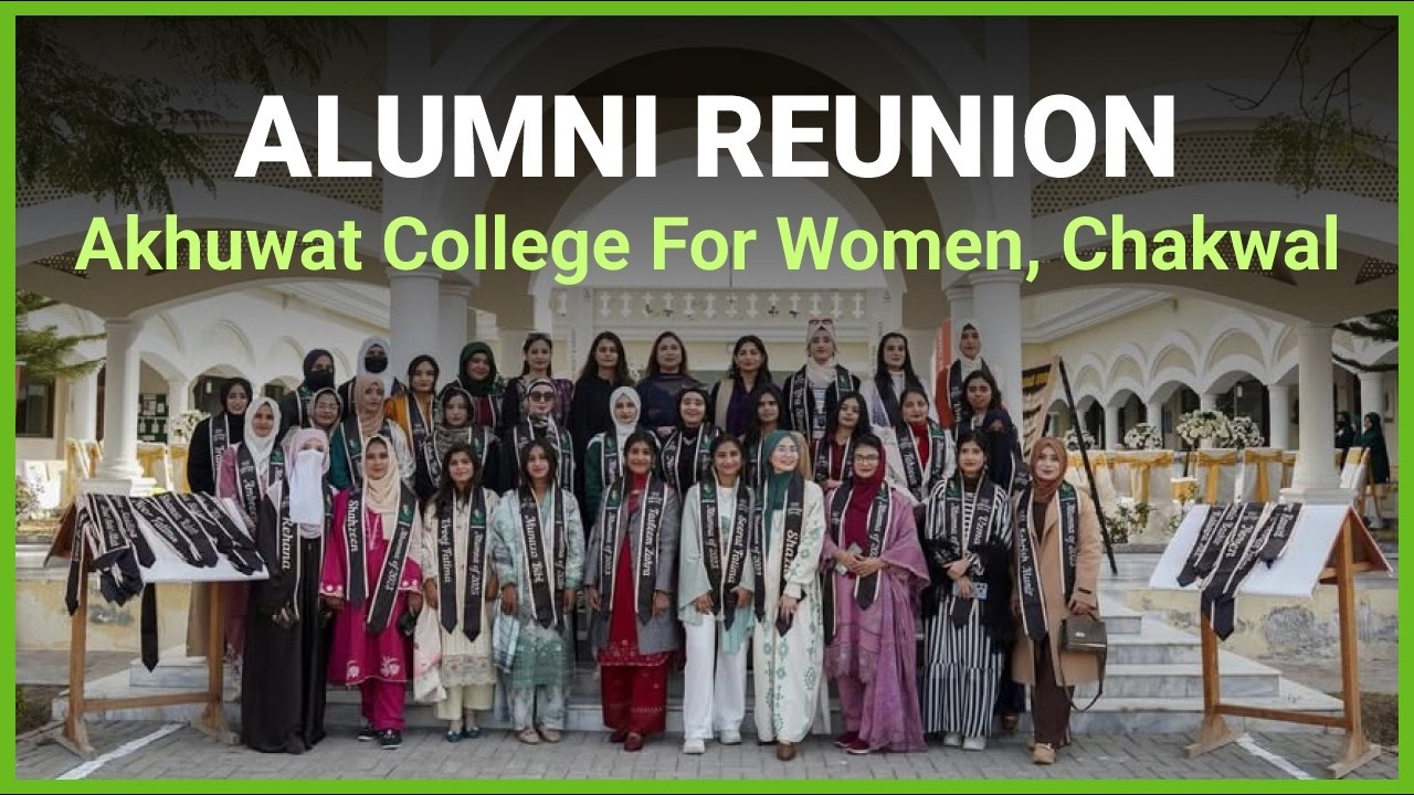 Alumni Reunion | Akhuwat College For Women, Chakwal