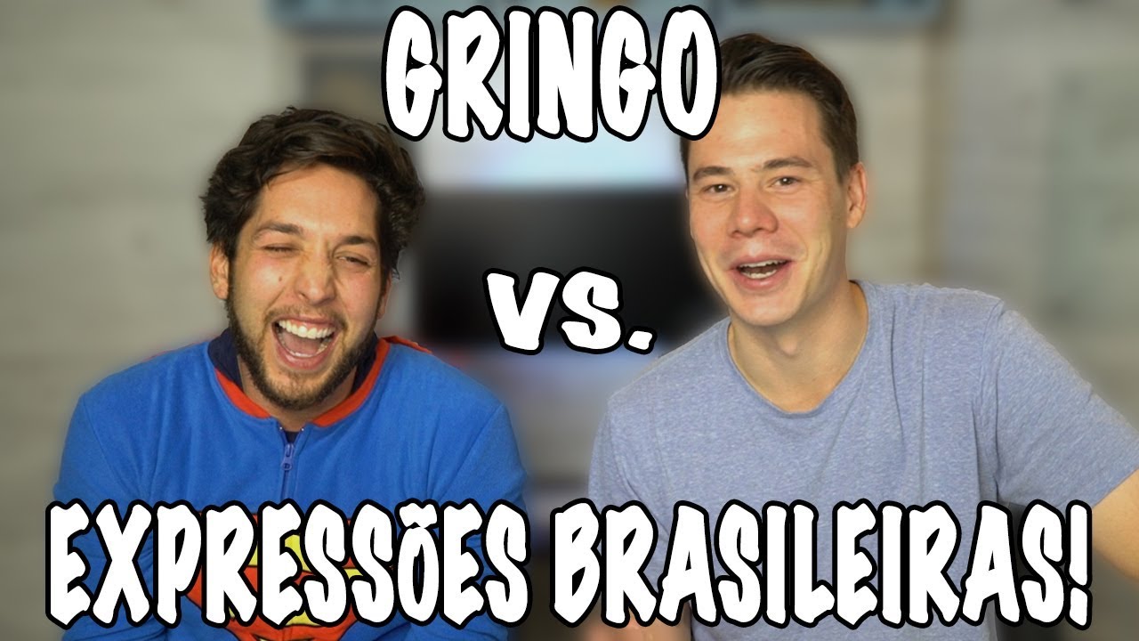 Gringos reagem às expressões brasileiras!