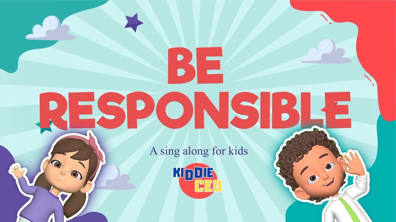 Responsibility | A Song About Taking Care of What’s Yours