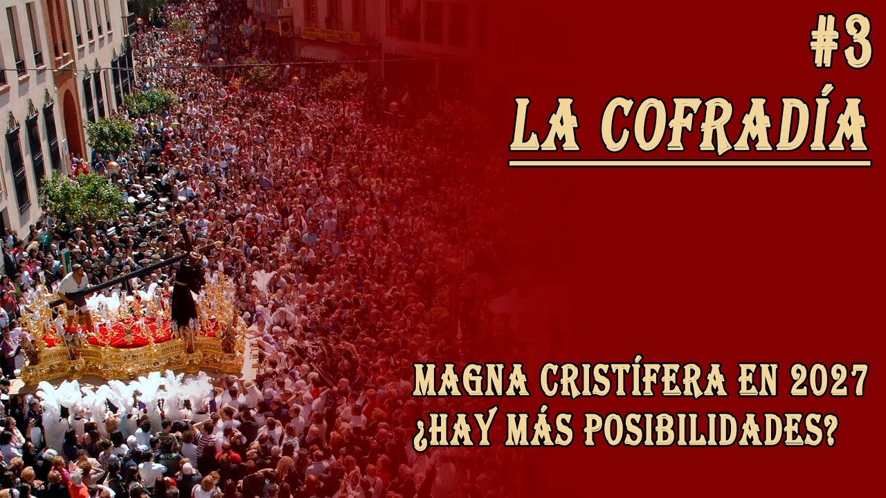 #3 La Cofradía | ¿Hay más posibilidades para la Magna de Linares 2027?