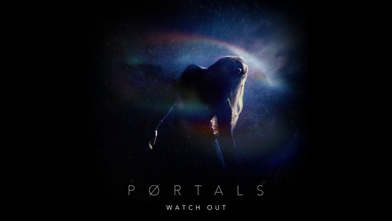P&Oslash;RTALS - WATCH OUT (OFFICIAL AUDIO)