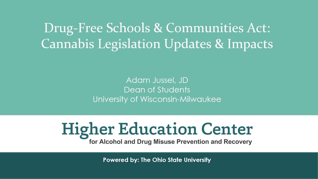 Drug-Free Schools & Communities Act: Cannabis Legislation Updates & Impacts