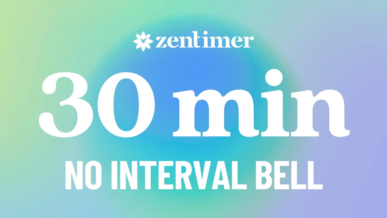 30 Minute Timer with Singing Bowl | Meditation, Focus, Classroom, Yoga & Relaxation