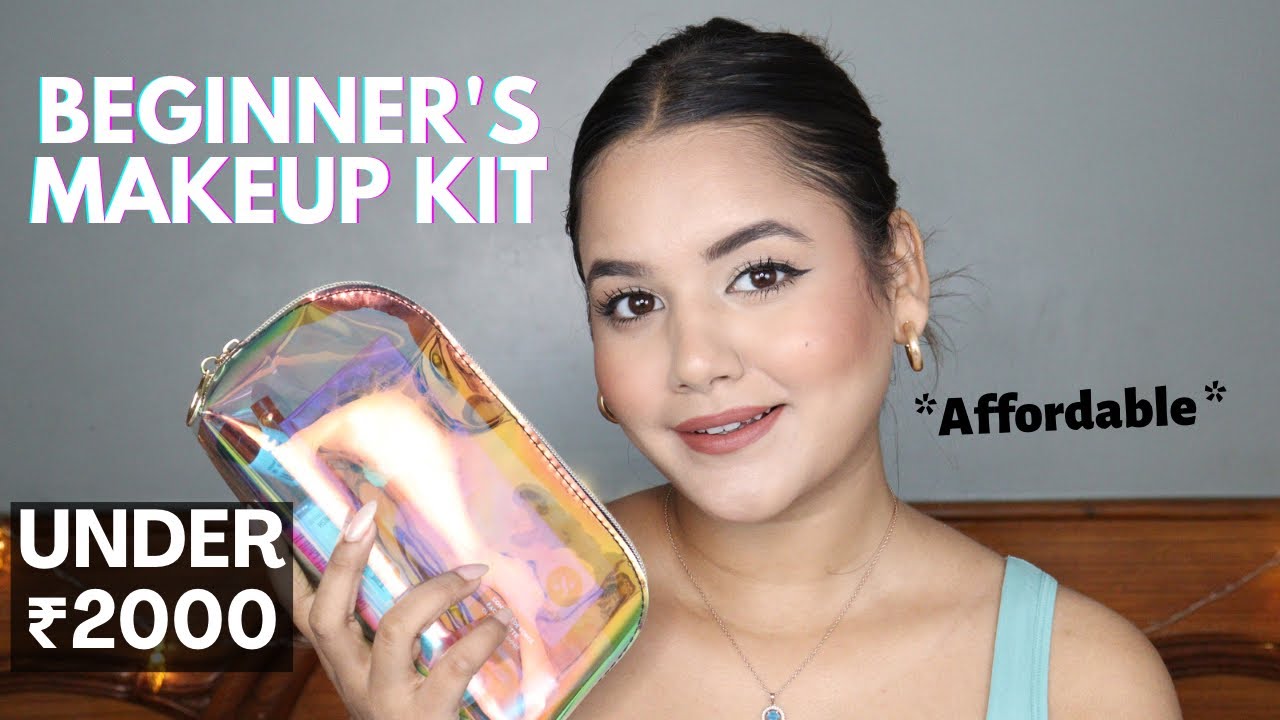 BEGINNERS FULll MAKEUP KIT *Under ₹2000* || Application & Products Guide