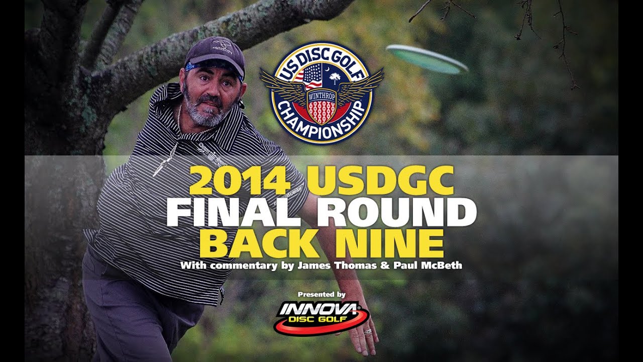 2014 US Disc Golf Championship Final Round Back 9 (2014 USDGC)