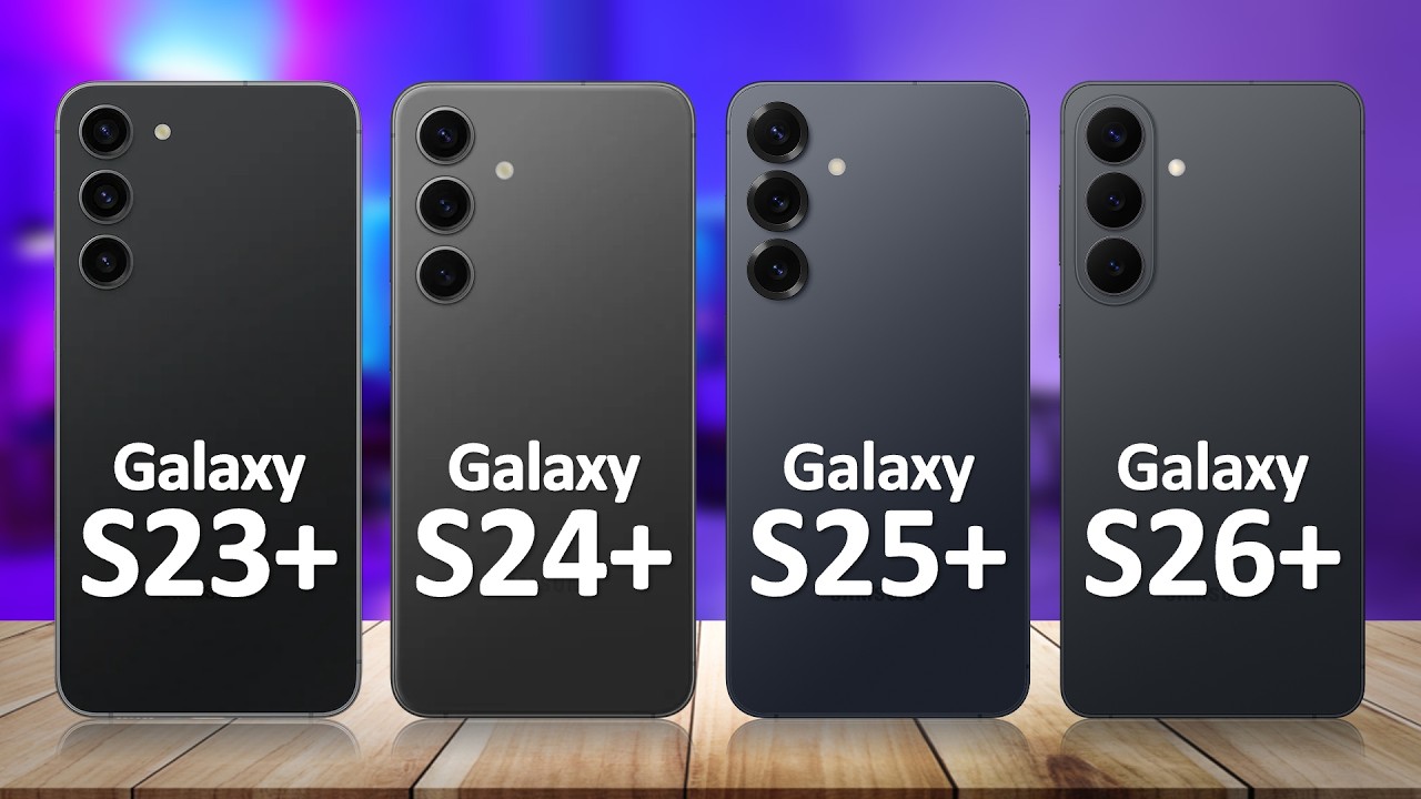 Samsung S26 Plus VS Samsung S25 Plus VS Samsung S24 Plus VS Samsung S23 Plus