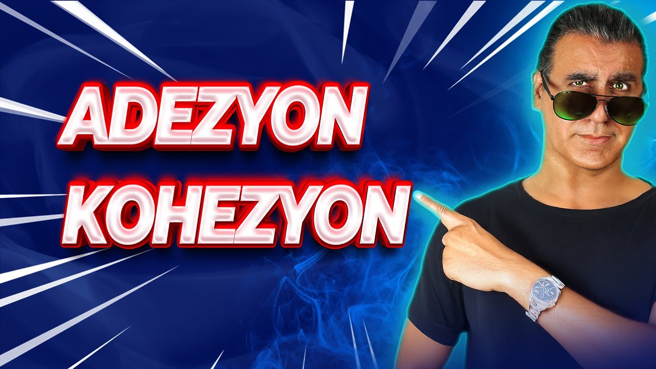 9. SINIF KİMYA / 2025 /  2. TEMA / 15. DERS /  ADEZYON KOHEZYON KUVVETLERİ