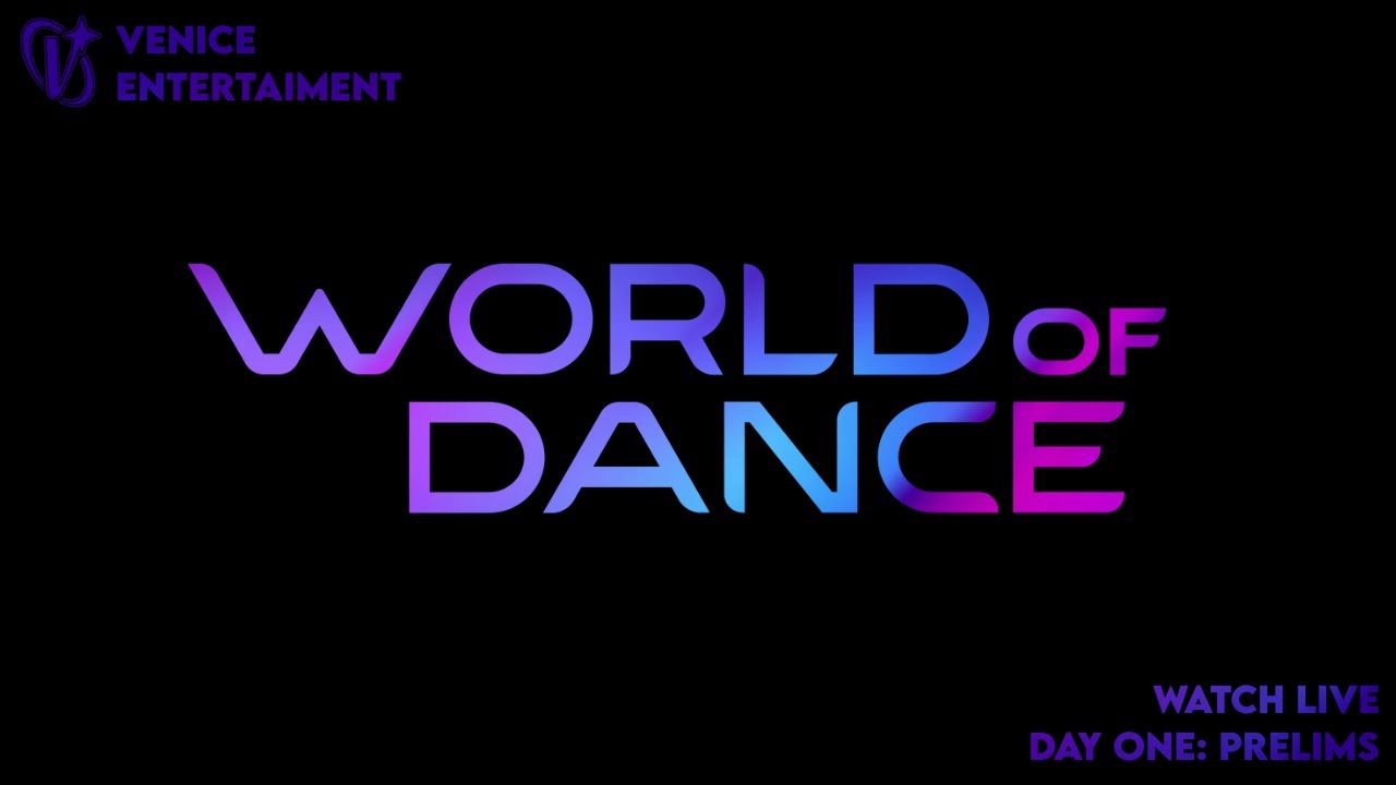 World of Dance: Day 1 - Preliminary Rounds