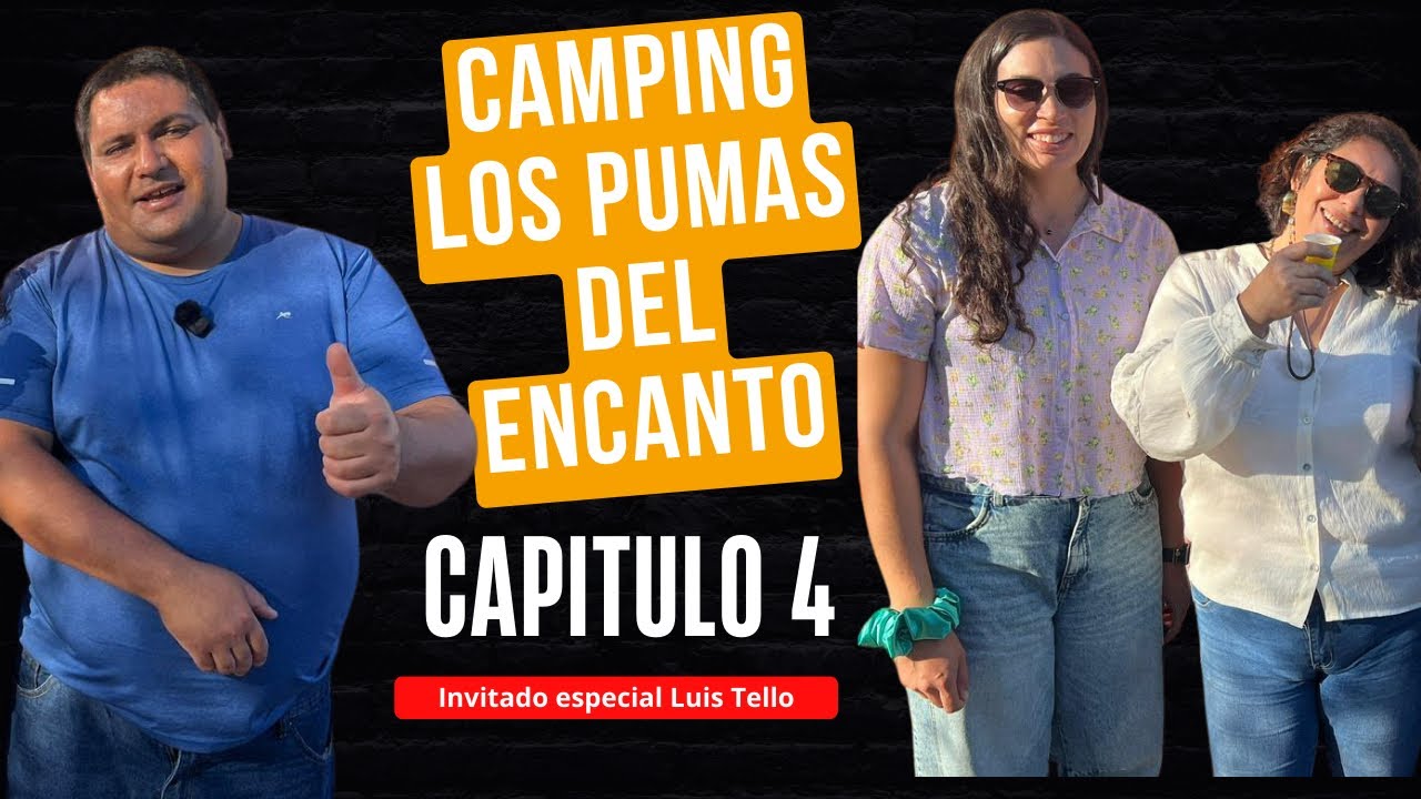 CAPÍTULO 4: Camping Los Pumas del Encanto