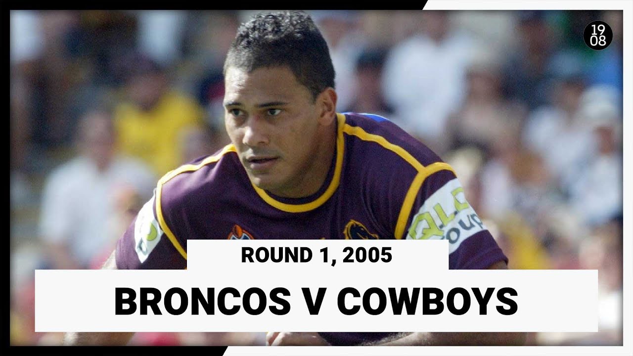 Brisbane Broncos v North Queensland Cowboys | Round 1, 2005 | Full Match Replay | NRL Throwback