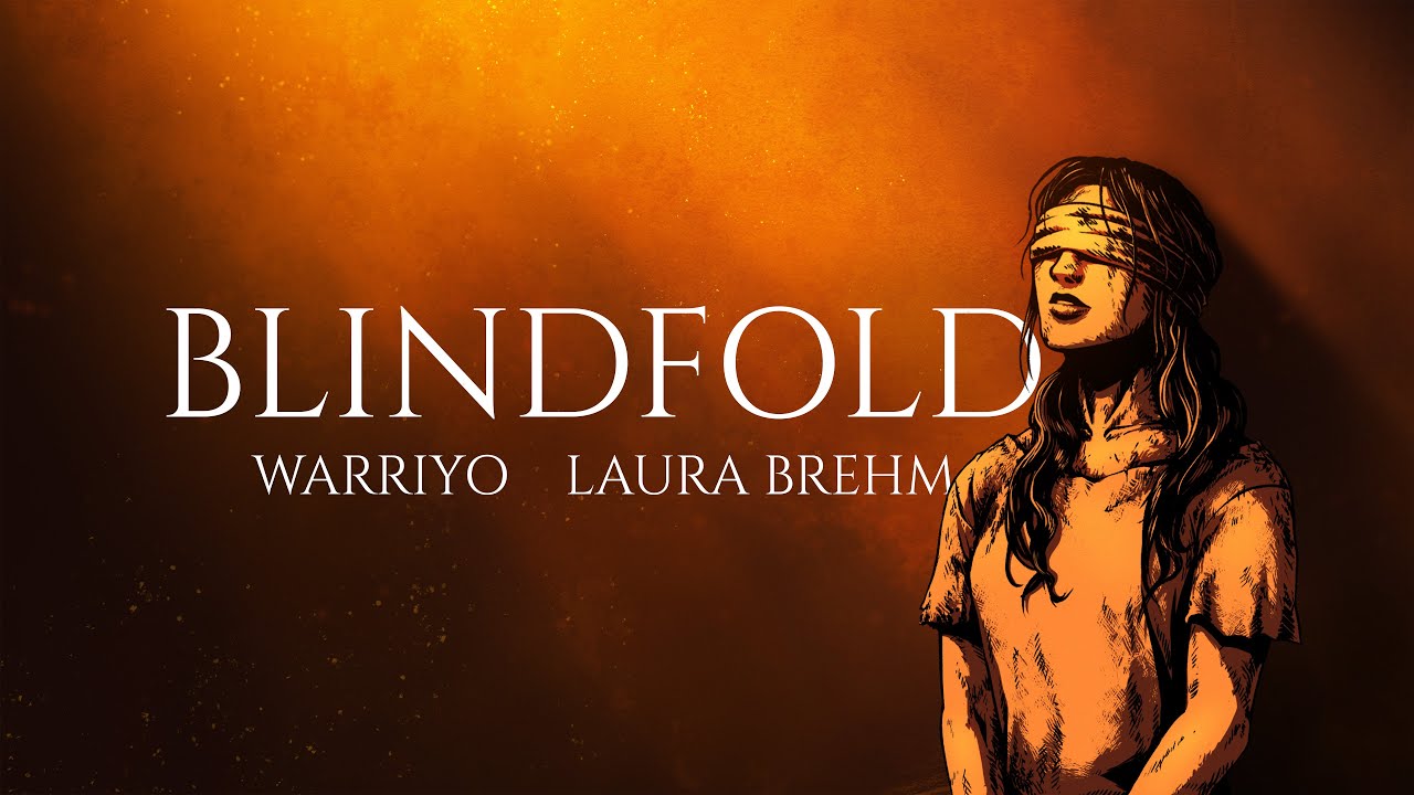 Warriyo & Laura Brehm - Blindfold