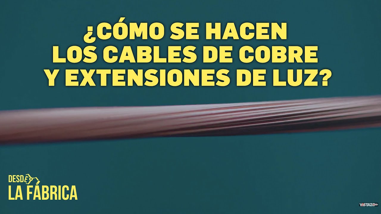 Desde la Fábrica: ¿cómo se hacen los cables y extensiones eléctricas?