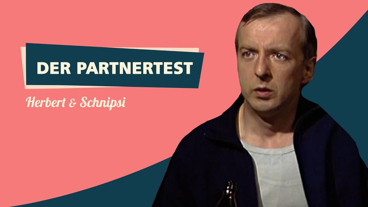 Der Partnertest - Herbert und Schnipsi