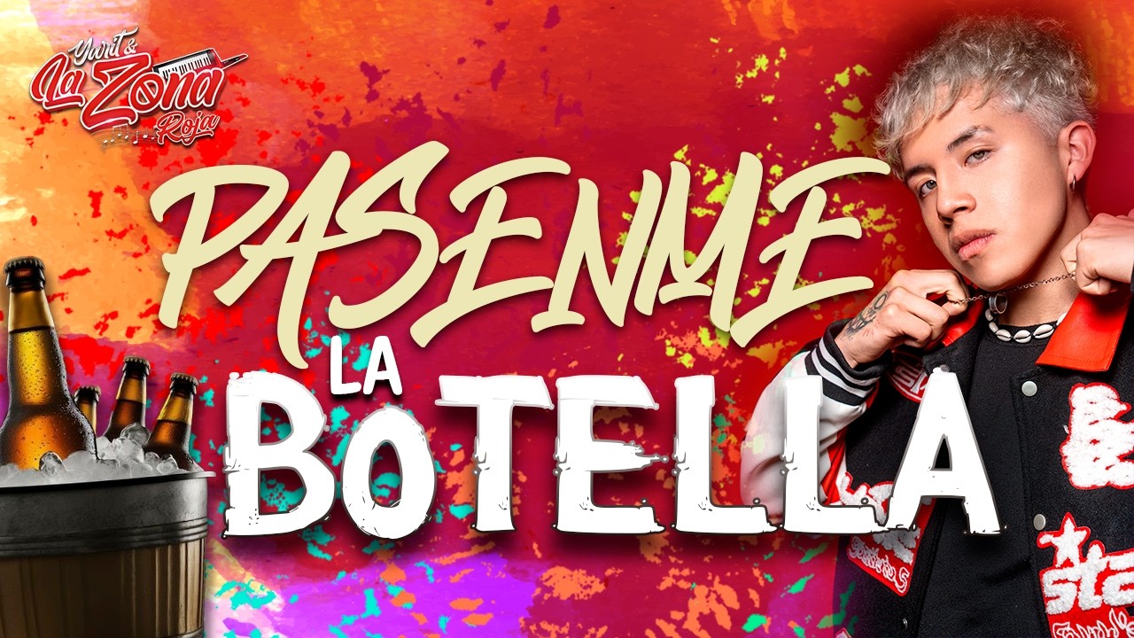 Yarit & La Zona Roja - P&Aacute;SENME LA BOTELLA (Ella Se Fu&eacute;)🍺💔