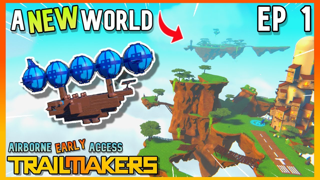 Welcome to the NEW 'AIRBORNE' Campaign! (Episode 1) | Trailmakers Playthrough