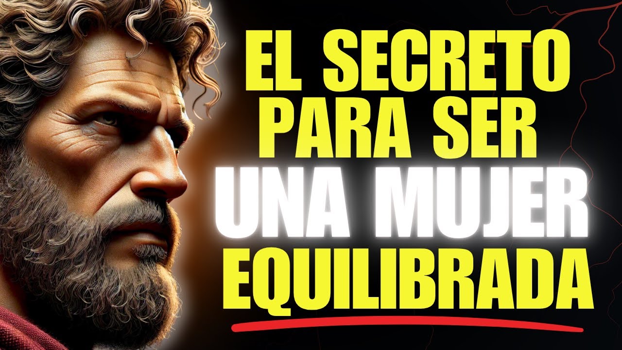 15 ACTITUDES ESTOICAS QUE TE HAR&Aacute;N UNA MUJER EQUILIBRADA Y FELIZ | ESTOICISMO
