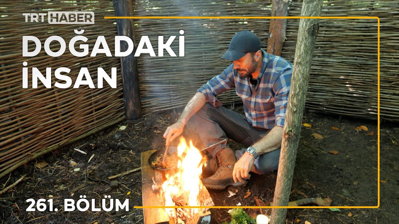 Doğadaki İnsan 261. Bölüm